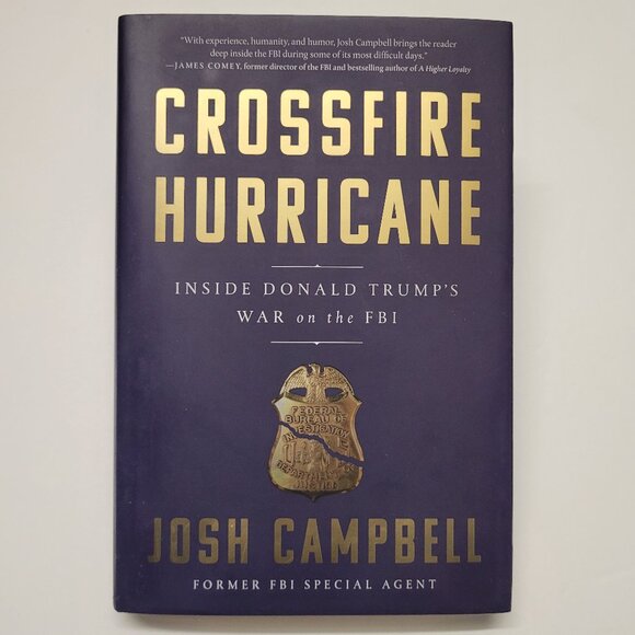 Crossfire Hurricane By Josh Campbell Book - Hardcover - Picture 2 of 10